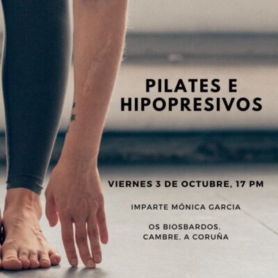 Pilates e Hipopresivos. Viernes 3 de octubre las 17:00h en Os Biosbardos.