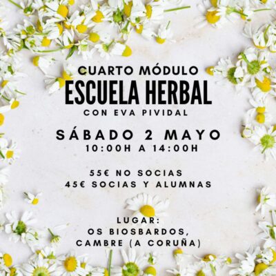 Escuela Herbal. Cuarto módulo: sábado 2 de mayo, 2026 a las 10:00h. Imparte Eva Pividal.
