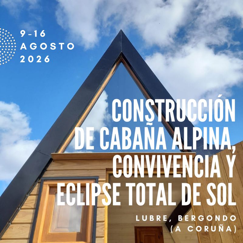 Semana de Bioconstrucción, Permacultura y Eclipse Total de Sol. Del 9 al 16 de agosto. A Coruña.